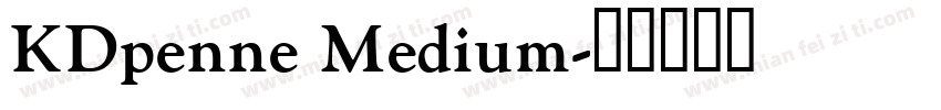 KDpenne Medium字体转换